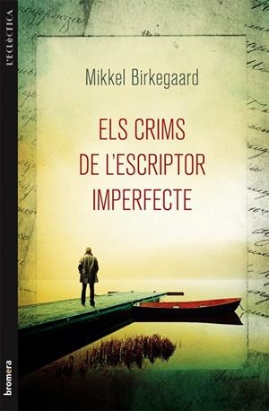 Els crims de l'escriptor imperfecte | 9788490260210 | Birkegaard, Mikkel | Llibres.cat | Llibreria online en català | La Impossible Llibreters Barcelona