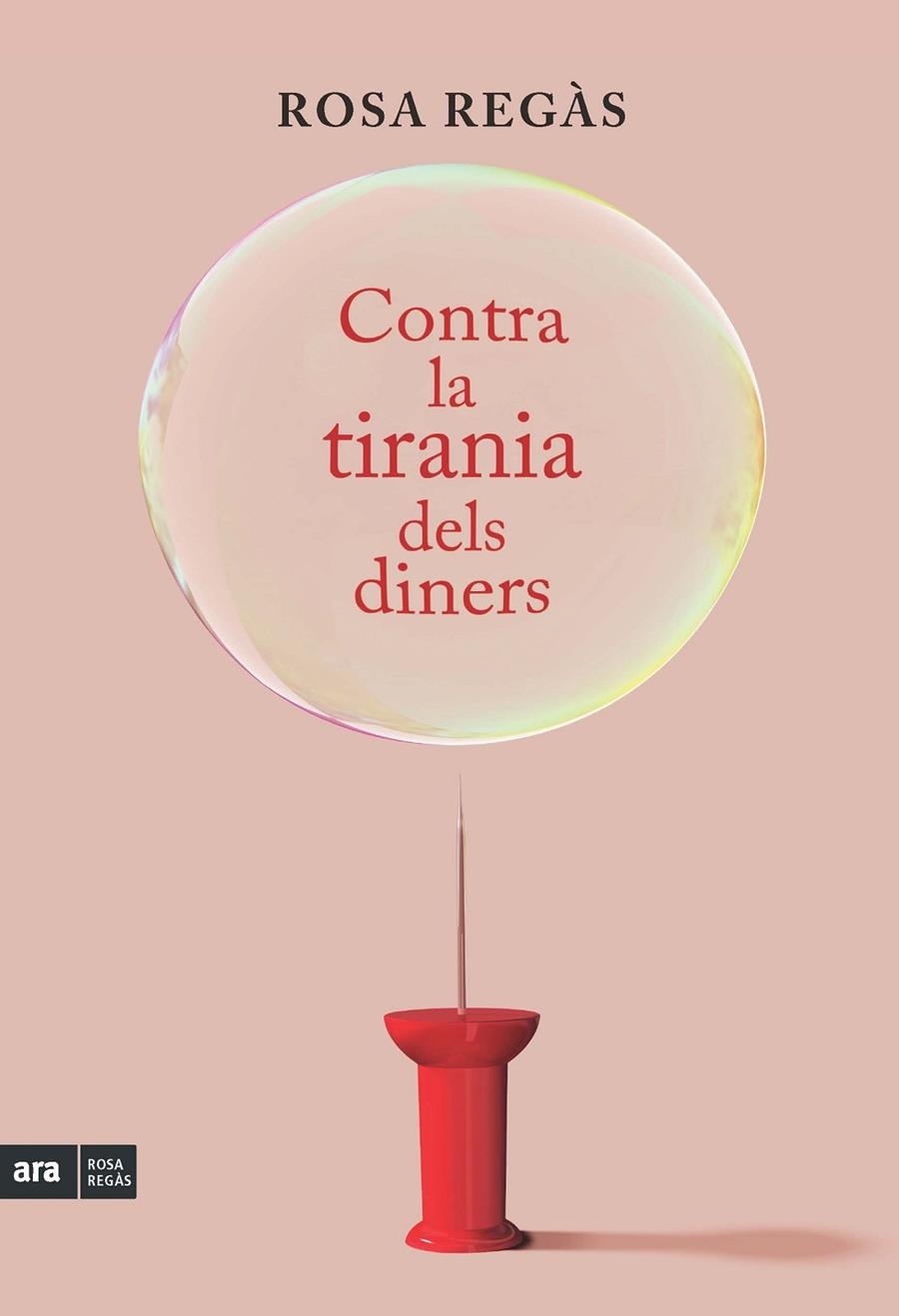 Contra la tirania dels diners | 9788415224822 | Regàs, Rosa | Llibres.cat | Llibreria online en català | La Impossible Llibreters Barcelona