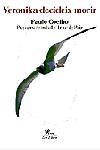 Veronika deciceix morir | 9788484376897 | Coelho, Paulo | Llibres.cat | Llibreria online en català | La Impossible Llibreters Barcelona