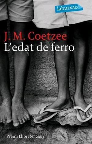 L'edat de ferro | 9788496863156 | Coetzee, J. M. | Llibres.cat | Llibreria online en català | La Impossible Llibreters Barcelona