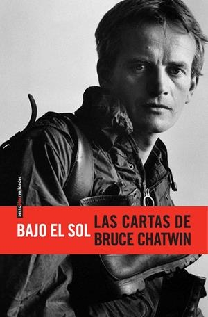 Bajo el sol | 9788415601166 | Chatwin, Bruce | Llibres.cat | Llibreria online en català | La Impossible Llibreters Barcelona
