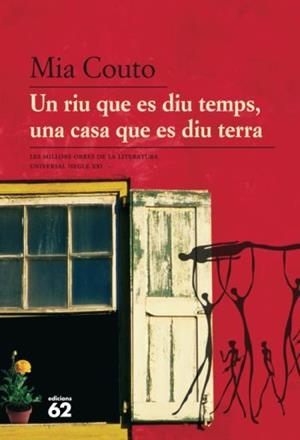 Un riu que es diu temps, una casa que es diu terra | 9788429763157 | Couto, Mia | Llibres.cat | Llibreria online en català | La Impossible Llibreters Barcelona