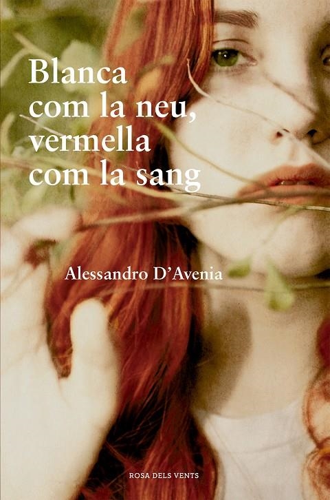 Blanca com la neu, vermella com la sang | 9788401387494 | D'Avenia, Alessandro | Llibres.cat | Llibreria online en català | La Impossible Llibreters Barcelona