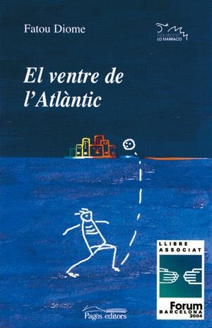 El ventre de l'Atlàntic | 9788497791816 | Diome, Fatou | Llibres.cat | Llibreria online en català | La Impossible Llibreters Barcelona