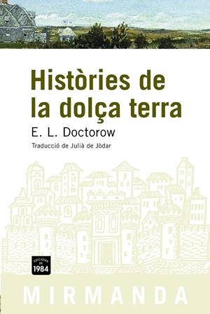 Històries de la dolça terra | 9788496061958 | Doctorow, E.L. | Llibres.cat | Llibreria online en català | La Impossible Llibreters Barcelona