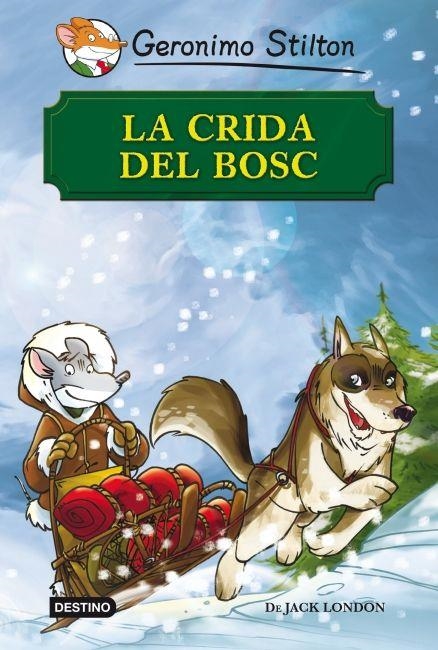 La crida del bosc | 9788499328461 | Stilton, Geronimo | Llibres.cat | Llibreria online en català | La Impossible Llibreters Barcelona