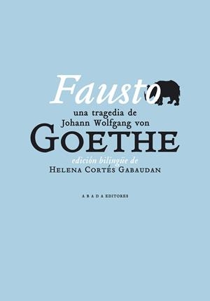Fausto una tragedia de Johann Wolfgang von Goethe | 9788496775541 | Goethe, Johann Wolfgang von | Llibres.cat | Llibreria online en català | La Impossible Llibreters Barcelona