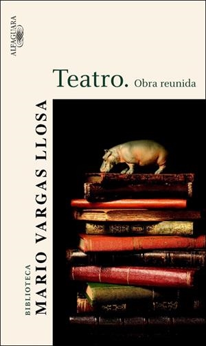 TEATRO: OBRA REUNIDA | 9788420469614 | VARGAS LLOSA, MARIO (1936- ) | Llibres.cat | Llibreria online en català | La Impossible Llibreters Barcelona