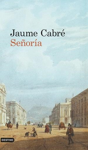 Señoria | 9788423341351 | Cabré, Jaume | Llibres.cat | Llibreria online en català | La Impossible Llibreters Barcelona
