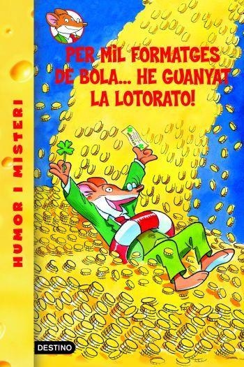 Geronimo Stilton Per mil formatges de bola... he guanyat la lotorato! | 9788492671878 | Stilton, Geronimo | Llibres.cat | Llibreria online en català | La Impossible Llibreters Barcelona