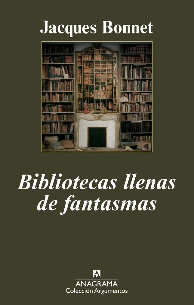 Bibliotecas llenas de fantasmas | 9788433963062 | Bonnet, Jacques | Llibres.cat | Llibreria online en català | La Impossible Llibreters Barcelona