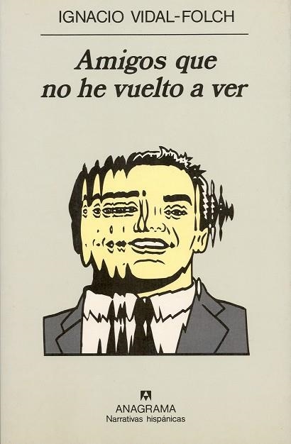 AMIGOS QUE NO HE VUELTO A VER | 9788433910493 | VIDAL FOLCH, IGNACIO | Llibres.cat | Llibreria online en català | La Impossible Llibreters Barcelona