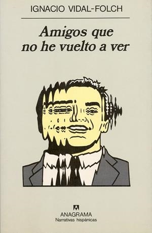 AMIGOS QUE NO HE VUELTO A VER | 9788433910493 | VIDAL FOLCH, IGNACIO | Llibres.cat | Llibreria online en català | La Impossible Llibreters Barcelona