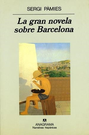 GRAN NOVELA SOBRE BARCELONA, LA | 9788433910837 | PAMIES, SERGI | Llibres.cat | Llibreria online en català | La Impossible Llibreters Barcelona