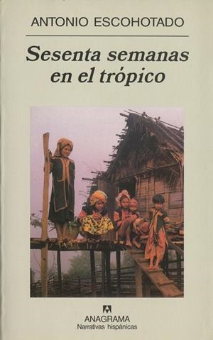 SESENTA SEMANAS EN EL TROPICO (NH) | 9788433968494 | ESCOHOTADO, ANTONIO | Llibres.cat | Llibreria online en català | La Impossible Llibreters Barcelona