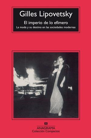 IMPERIO DE LO EFIMERO, EL (COMPACTOS) | 9788433967787 | LIPOVETSKY, GILLES | Llibres.cat | Llibreria online en català | La Impossible Llibreters Barcelona