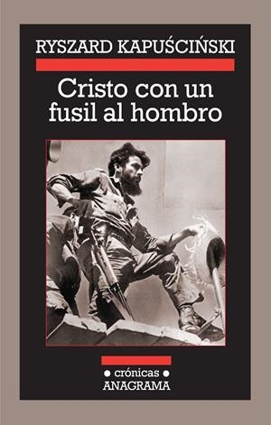Cristo con un fusil al hombre | 9788433925886 | Kapuscinski, Ryszard | Llibres.cat | Llibreria online en català | La Impossible Llibreters Barcelona