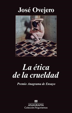 La ética de la crueldad | 9788433963413 | Ovejero, José | Llibres.cat | Llibreria online en català | La Impossible Llibreters Barcelona