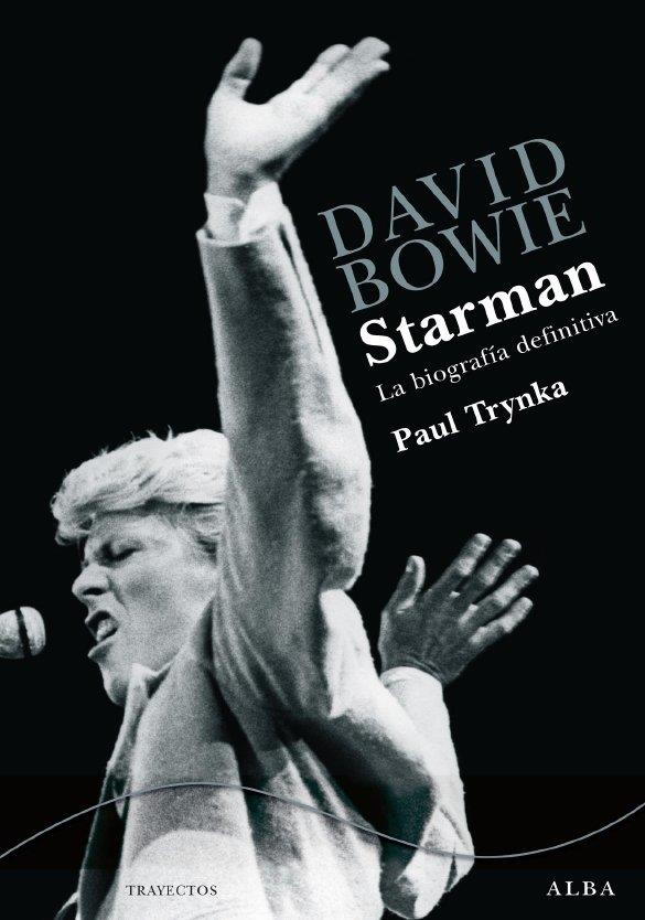 David Bowie. Starman. La biografia definitiva | 9788484286677 | Trynka, Paul | Llibres.cat | Llibreria online en català | La Impossible Llibreters Barcelona