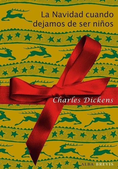 LA NAVIDAD CUANDO DEJAMOS DE SER NIÑOS | 9788484287865 | DICKENS, CHARLES | Llibres.cat | Llibreria online en català | La Impossible Llibreters Barcelona