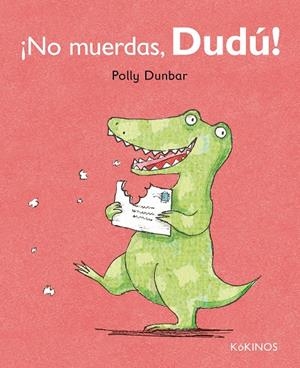 No muerdas, Dudú! | 9788492750610 | Dunbar, Polly | Llibres.cat | Llibreria online en català | La Impossible Llibreters Barcelona