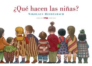 Qué hacen las niñas? | 9788492412884 | Heidelbach, Nikolaus | Llibres.cat | Llibreria online en català | La Impossible Llibreters Barcelona