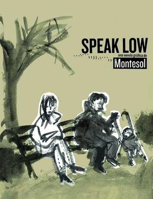 Speak low | 9788415530022 | MONTESOL, JAVIER | Llibres.cat | Llibreria online en català | La Impossible Llibreters Barcelona
