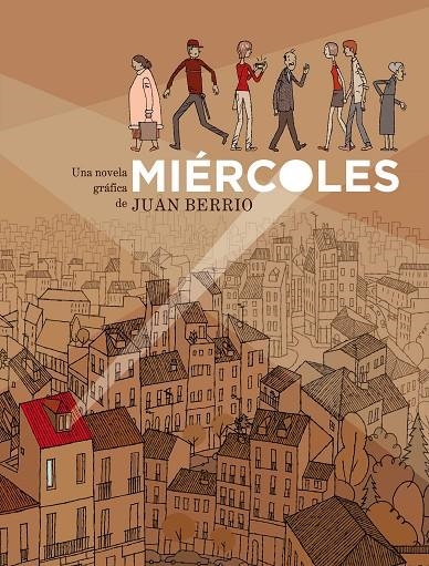 MIÉRCOLES (PREMIO FNAC-SINSENTIDO DE NOVELA GRÁFIC | 9788415530145 | BERRIO, JUAN | Llibres.cat | Llibreria online en català | La Impossible Llibreters Barcelona