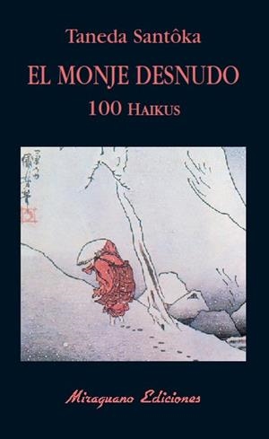 MONJE DESNUDO,EL.100 HAIKUS | 9788478132980 | SANTOKA,TANEDA | Llibres.cat | Llibreria online en català | La Impossible Llibreters Barcelona