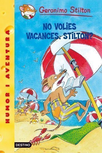Geronimo Stilton No volies vacances, Stilton? | 9788492790135 | Stilton, Geronimo | Llibres.cat | Llibreria online en català | La Impossible Llibreters Barcelona