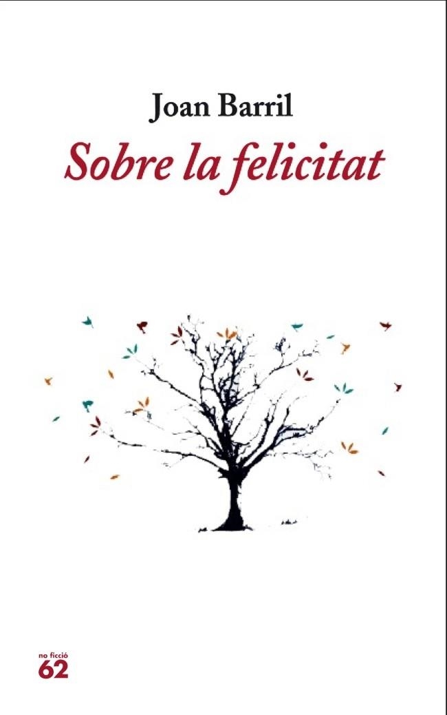 Sobre la felicitat | 9788429770766 | Joan Barril | Llibres.cat | Llibreria online en català | La Impossible Llibreters Barcelona