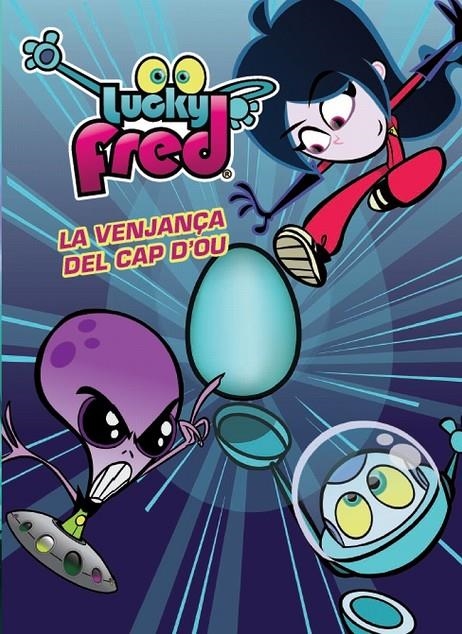 Lucky Fred. La venjança del cap d'ou | 9788415697572 | Autors, Diversos | Llibres.cat | Llibreria online en català | La Impossible Llibreters Barcelona