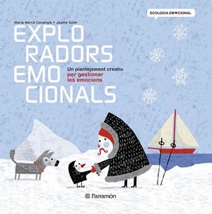 EXPLORADORS EMOCIONALS | 9788434238374 | Conangle, Maria Mercè/Soler,Jaume | Llibres.cat | Llibreria online en català | La Impossible Llibreters Barcelona