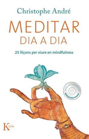 Meditar dia a dia | 9788499882338 | André, Christophe | Llibres.cat | Llibreria online en català | La Impossible Llibreters Barcelona