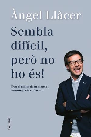 Sembla difícil, però no ho és! | 9788466416108 | Llàcer, Àngel | Llibres.cat | Llibreria online en català | La Impossible Llibreters Barcelona