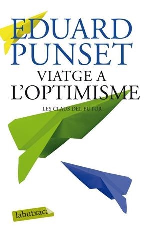 Viatge a l'optimisme | 9788499306452 | Punset, Eduard | Llibres.cat | Llibreria online en català | La Impossible Llibreters Barcelona