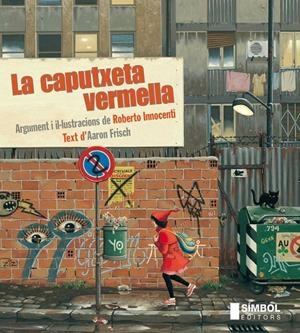 La caputxeta vermella | 9788415315131 | Frisch, Aaron | Llibres.cat | Llibreria online en català | La Impossible Llibreters Barcelona