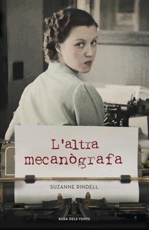 L'altra mecanògrafa | 9788401388699 | RINDELL,SUZANNE | Llibres.cat | Llibreria online en català | La Impossible Llibreters Barcelona