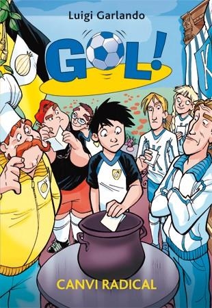 Canvi radical. Gol 21 | 9788424645908 | Luigi Garlando | Llibres.cat | Llibreria online en català | La Impossible Llibreters Barcelona