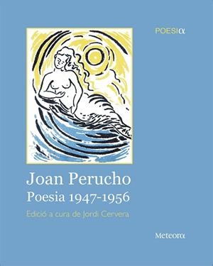 Joan Perucho. Poesia 1947-1956 | 9788492874743 | Perucho, Joan | Llibres.cat | Llibreria online en català | La Impossible Llibreters Barcelona