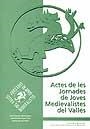 Actes de les Jornades de Joves Medievalistes del Vallès | 9788449014949 | Aguado, Xavier;Argemí, Mercè;Garsaball, Jordi;Olivé, Jaume (coord.) | Llibres.cat | Llibreria online en català | La Impossible Llibreters Barcelona