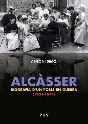 Alcàsser. Biografia d'un poble en guerra (1931-1941) | 9788437084824 | Simó Rosaleny, Antoni | Llibres.cat | Llibreria online en català | La Impossible Llibreters Barcelona