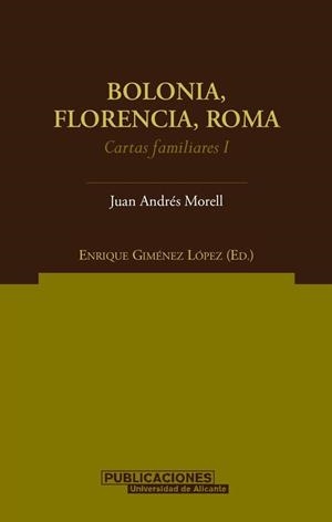 Bolonia, Florencia, Roma. Cartas familiares I | 9788479087982 | Andrés Morell, J. | Llibres.cat | Llibreria online en català | La Impossible Llibreters Barcelona