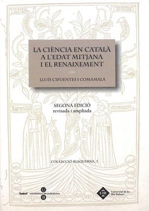 La ciÃ¨ncia en catalÃ  a l'edat mitjana i el Renaixement | 9788447531202 | Cifuentes i Comamala, Lluís | Llibres.cat | Llibreria online en català | La Impossible Llibreters Barcelona