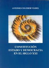 CONSTITUCIÓN, ESTADO Y DEMOCRACIA EN EL SIGLO XXI | 9788497059121 | Colomer Viadel, Antonio | Llibres.cat | Llibreria online en català | La Impossible Llibreters Barcelona