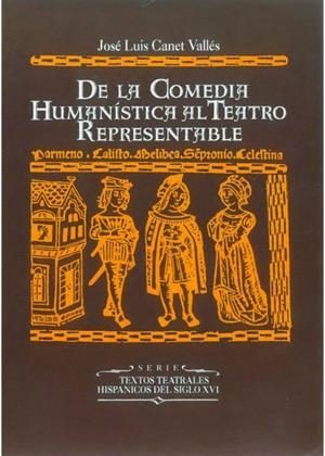 De la comedia humanística al teatro representable | 9788437011615 | Canet Vallés, Josep Lluís | Llibres.cat | Llibreria online en català | La Impossible Llibreters Barcelona