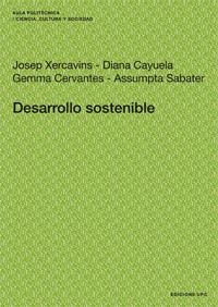 Desarrollo sostenible | 9788483018057 | Sabater Pruna, M. Assumpta;Xercavins Valls, Josep;Cervantes Torre-Marín, Gemma;Cayuela Marín, Diana | Llibres.cat | Llibreria online en català | La Impossible Llibreters Barcelona