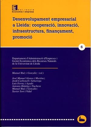 Desenvolupament empresarial a Lleida: cooperació, innovació, infraestructura, finançament, promoció. | 9788489727892 | Varios autores | Llibres.cat | Llibreria online en català | La Impossible Llibreters Barcelona