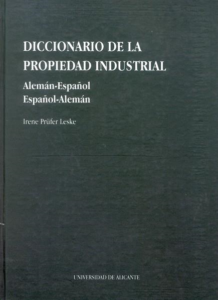 Diccionario de la propiedad industrial. Alemán-español/español-alemán | 9788479083014 | Prüfer Leske, I. | Llibres.cat | Llibreria online en català | La Impossible Llibreters Barcelona