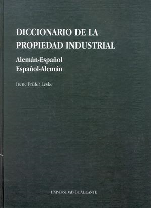 Diccionario de la propiedad industrial. Alemán-español/español-alemán | 9788479083014 | Prüfer Leske, I. | Llibres.cat | Llibreria online en català | La Impossible Llibreters Barcelona